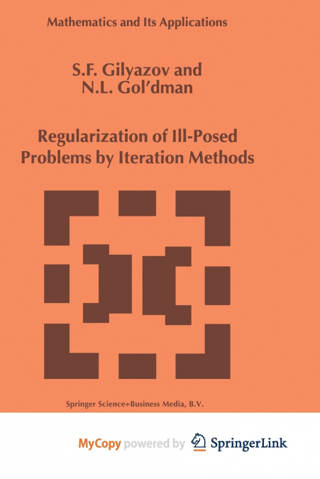 Regularization of Ill-Posed Problems by Iteration Methods