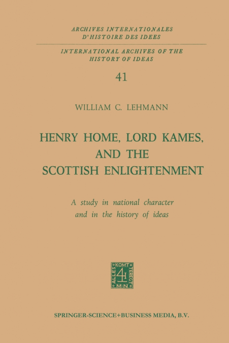 Henry Home, Lord Kames, and the Scottish Enlightenment
