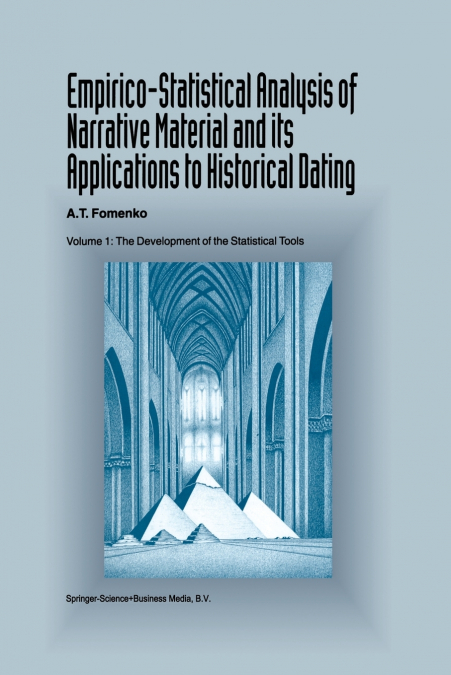 Empirico-Statistical Analysis of Narrative Material and Its Applications to Historical Dating