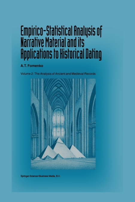 Empirico-Statistical Analysis of Narrative Material and its Applications to Historical Dating