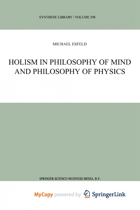 Holism in Philosophy of Mind and Philosophy of Physics