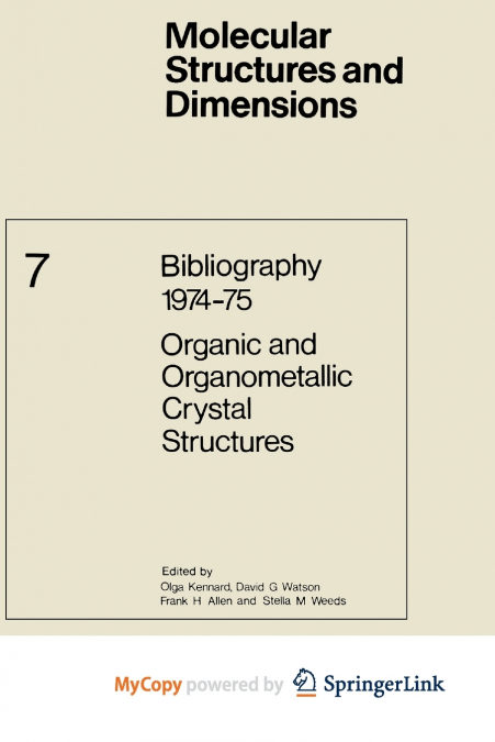 Bibliography 1974-75 Organic and Organometallic Crystal Structures