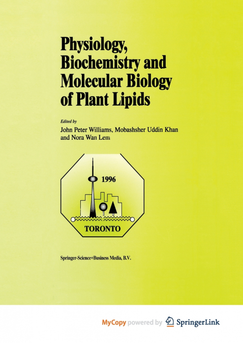Physiology, Biochemistry and Molecular Biology of Plant Lipids