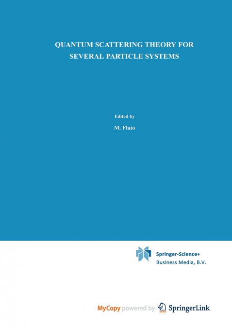 Quantum Scattering Theory for Several Particle Systems