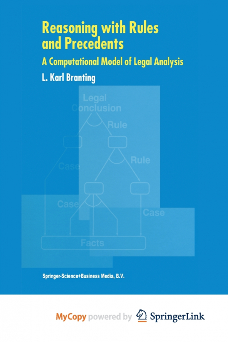 Reasoning with Rules and Precedents