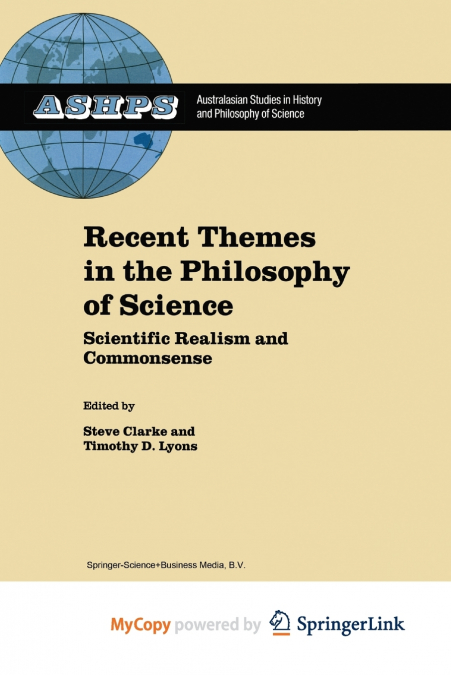 Recent Themes in the Philosophy of Science