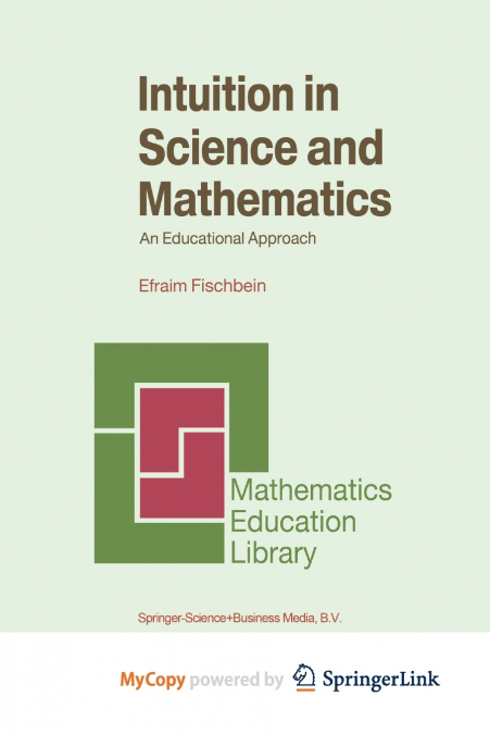 Intuition in Science and Mathematics