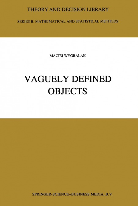Vaguely Defined Objects
