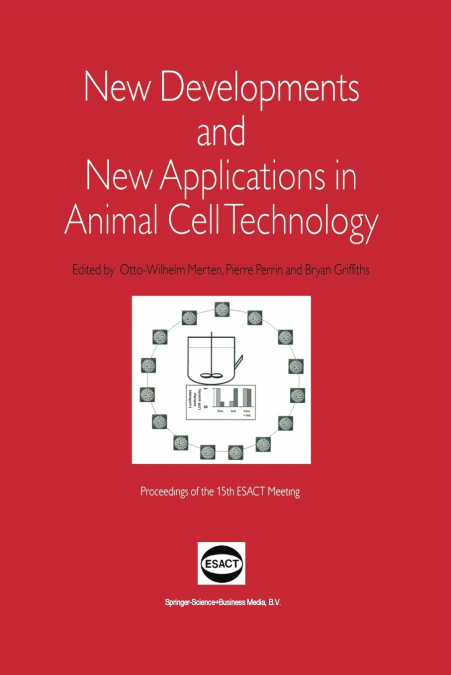 New Developments and New Applications in Animal Cell Technology