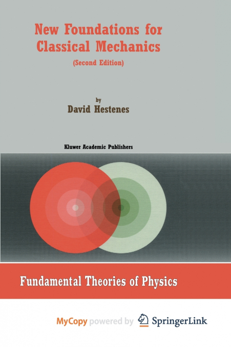 New Foundations for Classical Mechanics
