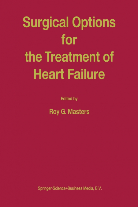 Surgical Options for the Treatment of Heart Failure