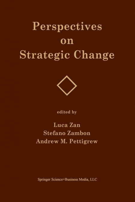 Perspectives on Strategic Change