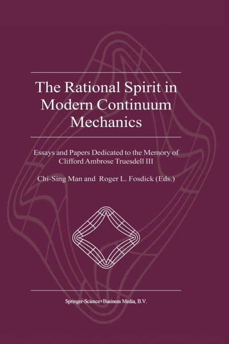 The Rational Spirit in Modern Continuum Mechanics