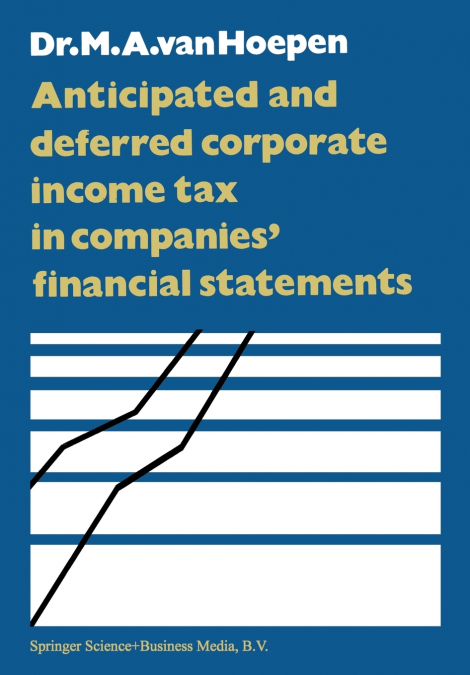 Anticipated and Deferred Corporate Income Tax in Companies’ Financial Statements