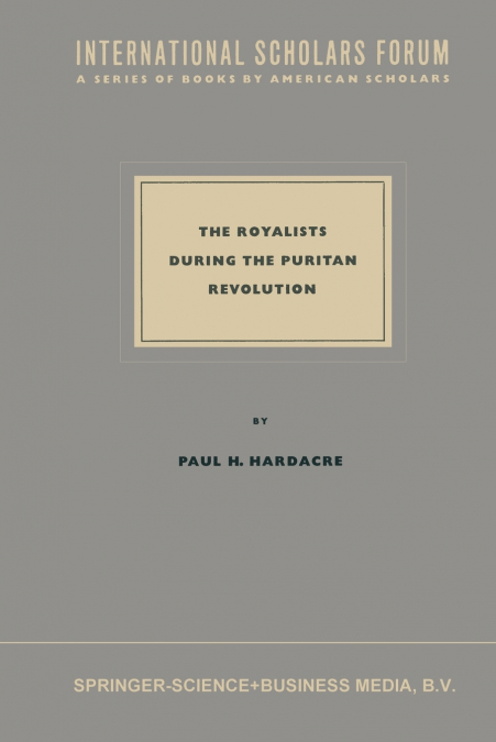 The Royalists During the Puritan Revolution