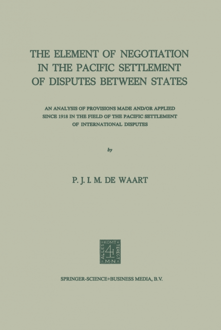 The Element of Negotiation in the Pacific Settlement of Disputes Between States