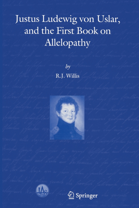 Justus Ludewig Von Uslar, and the First Book on Allelopathy
