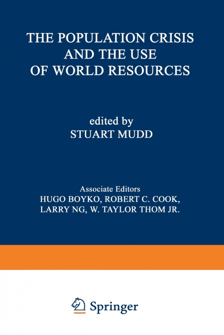 The Population Crisis and the Use of World Resources