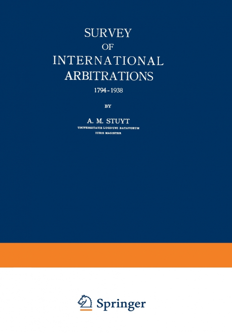 Survey of International Arbitrations 1794-1938