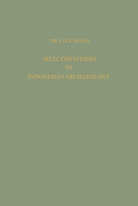 Selected Studies in Indonesian Archaeology