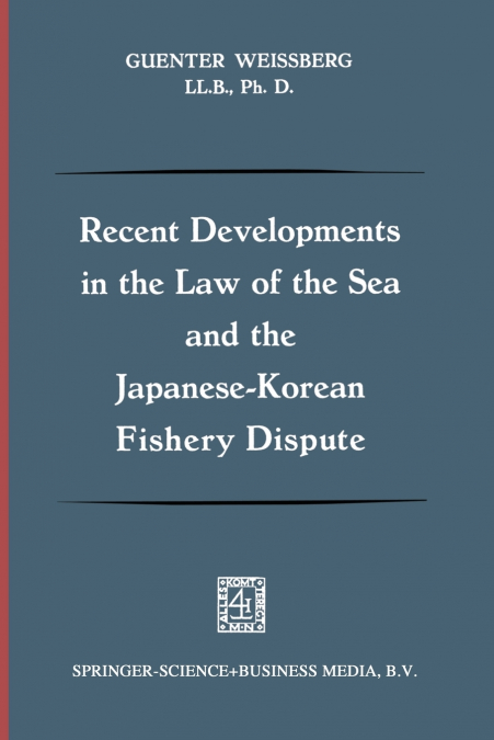 Recent Developments in the Law of the Sea and the Japanese-Korean Fishery Dispute