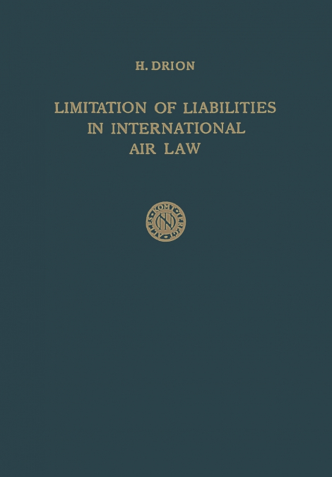 Limitation of Liabilities in International Air Law
