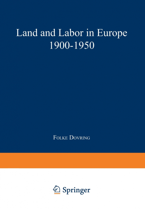 Land and Labor in Europe 1900-1950