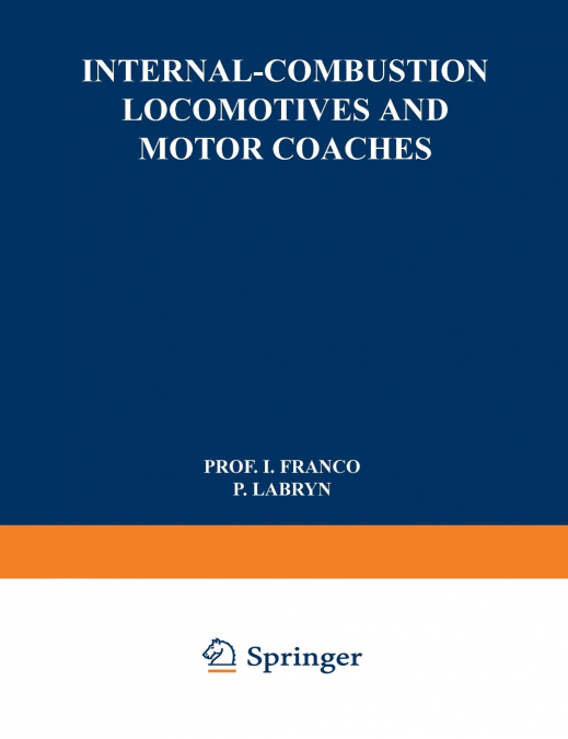 Internal-Combustion Locomotives and Motor Coaches