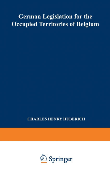 German Legislation for the Occupied Territories of Belgium