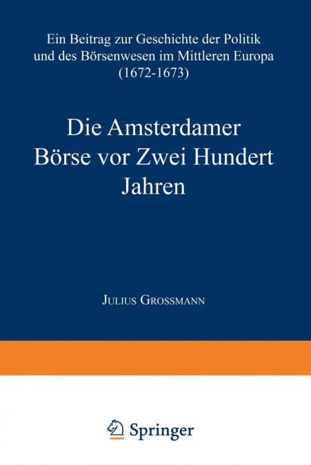 Die Amsterdamer Borse VOR Zwei Hundert Jahren