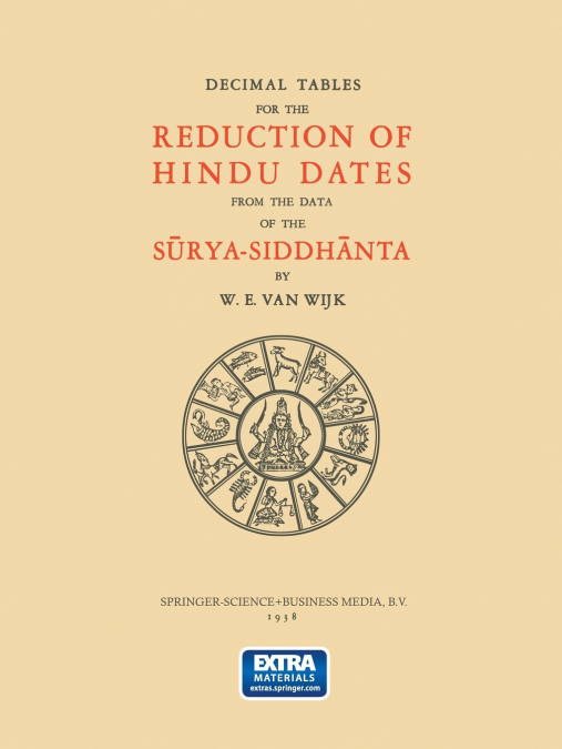 Decimal Tables for the Reduction of Hindu Dates from the Data of the S Rya-Siddh Nta