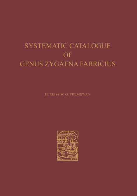 A   Systematic Catalogue of the Genus Zygaena Fabricius (Lepidoptera