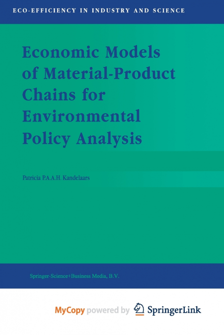 Economic Models of Material-Product Chains for Environmental Policy Analysis