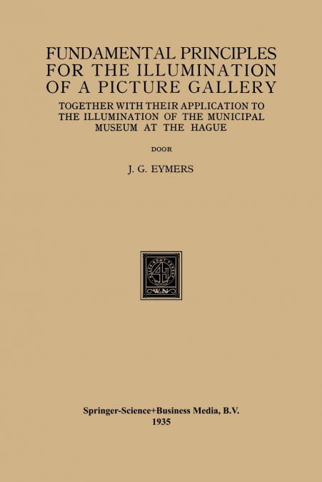 Fundamental Principles for the Illumination of a Picture Gallery