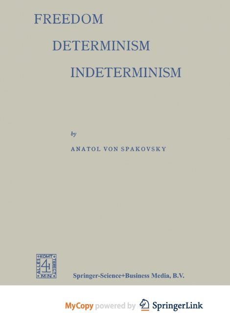 Freedom - Determinism Indeterminism