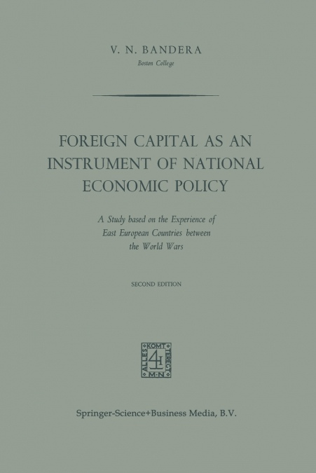 Foreign Capital as an Instrument of National Economic Policy