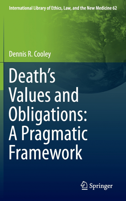 Death’s Values and Obligations