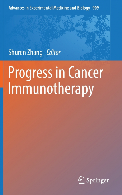 Progress in Cancer Immunotherapy