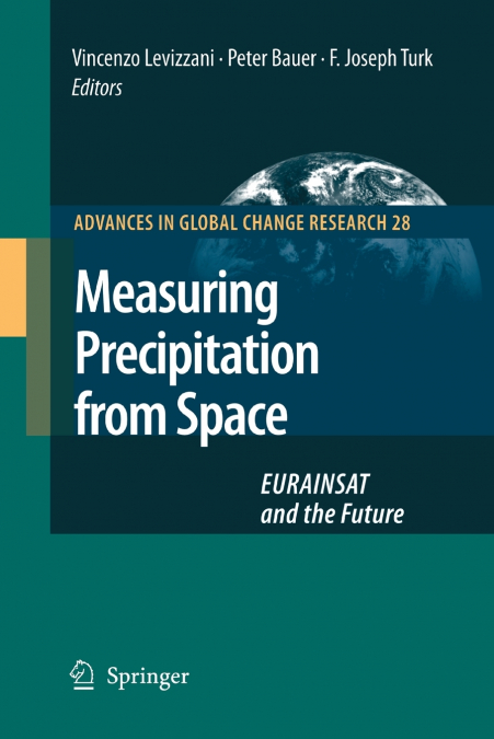 Measuring Precipitation from Space