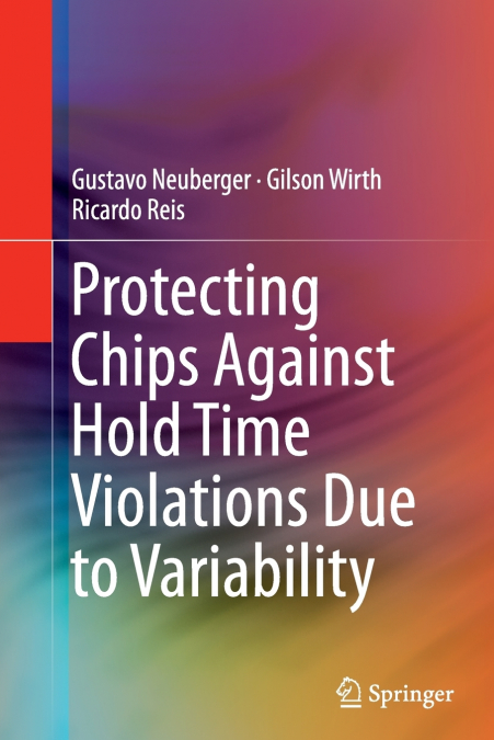 Protecting Chips Against Hold Time Violations Due to Variability