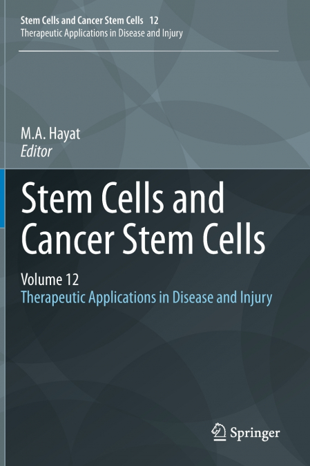 Stem Cells and Cancer Stem Cells, Volume 12