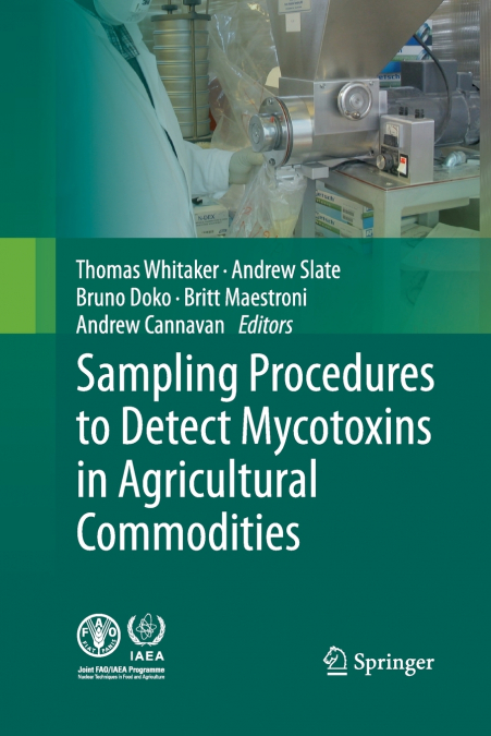 Sampling Procedures to Detect Mycotoxins in Agricultural Commodities
