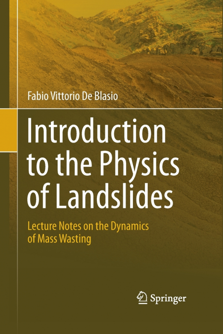 Introduction to the Physics of Landslides