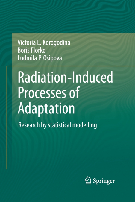 Radiation-Induced Processes of Adaptation