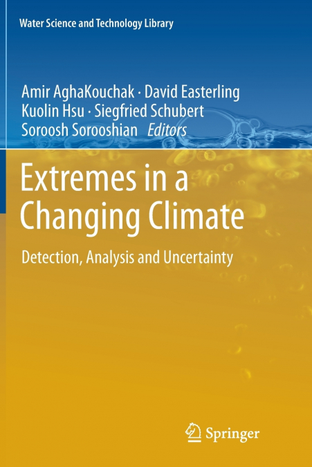 Extremes in a Changing Climate
