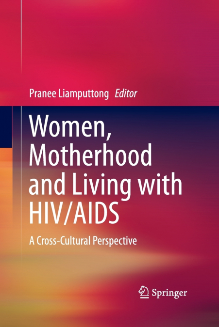 Women, Motherhood and Living with HIV/AIDS