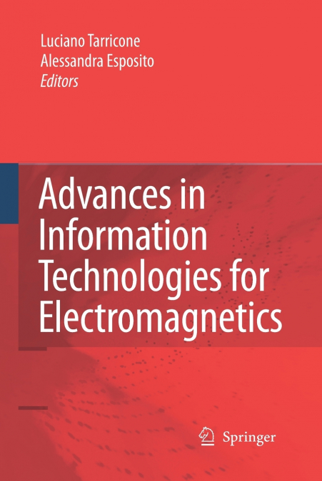 Advances in Information Technologies for Electromagnetics