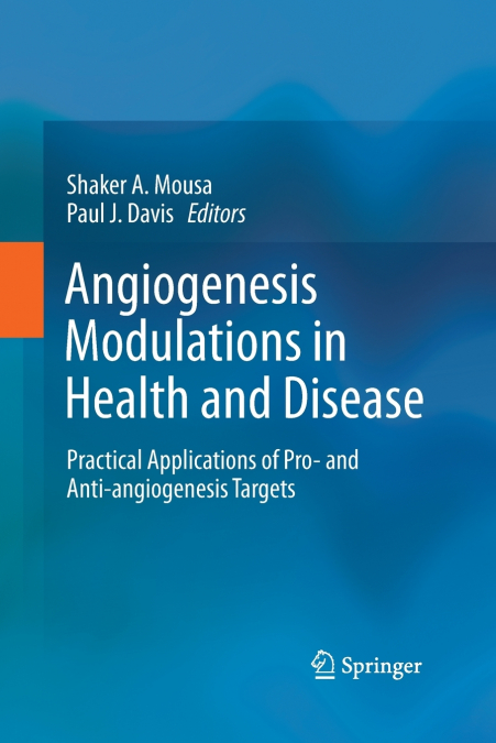 Angiogenesis Modulations in Health and Disease