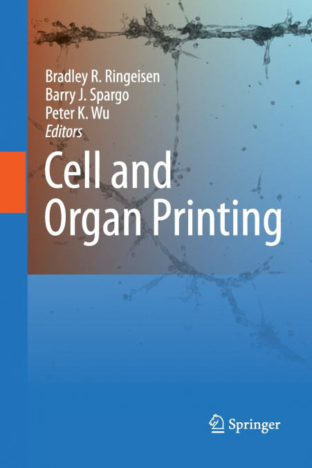 Cell and Organ Printing