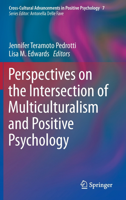 Perspectives on the Intersection of Multiculturalism and Positive Psychology
